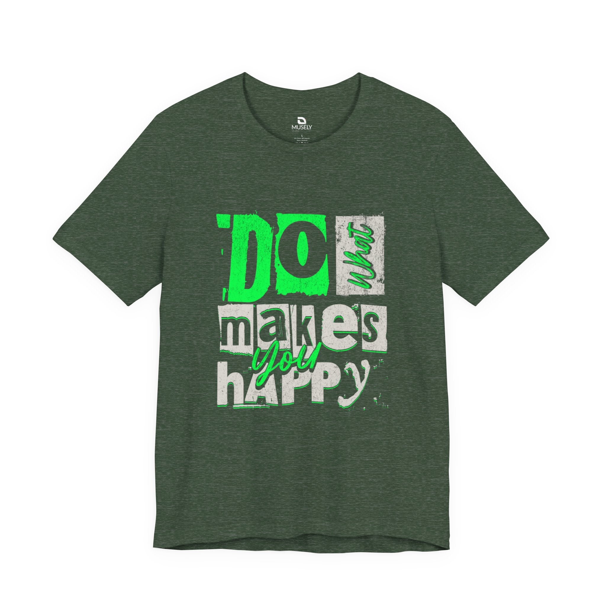 Do What Makes You Happy Graphic Tee UK — Bold Neon Positive T-Shirt