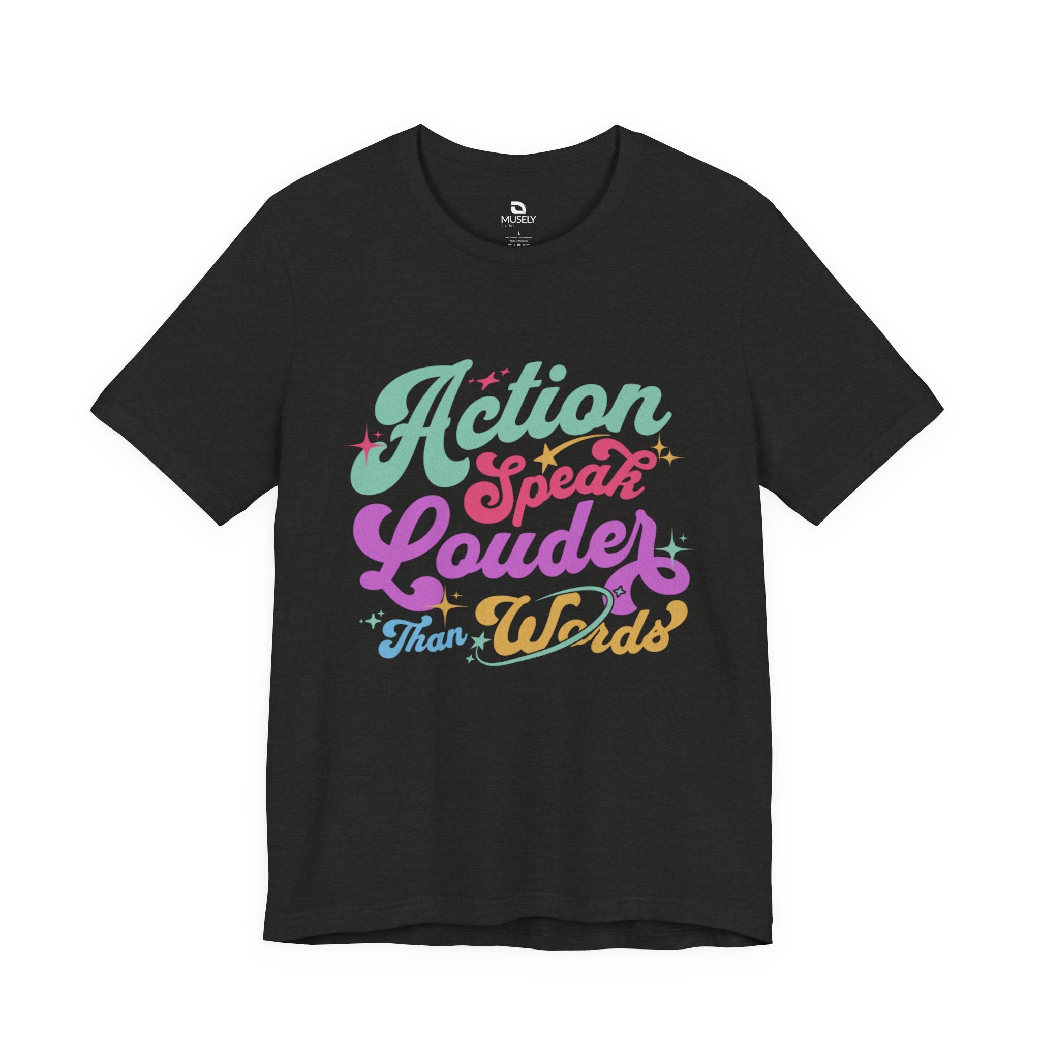 Actions Speak Louder Than Words Tee UK — Inspirational Retro Graphic T-Shirt