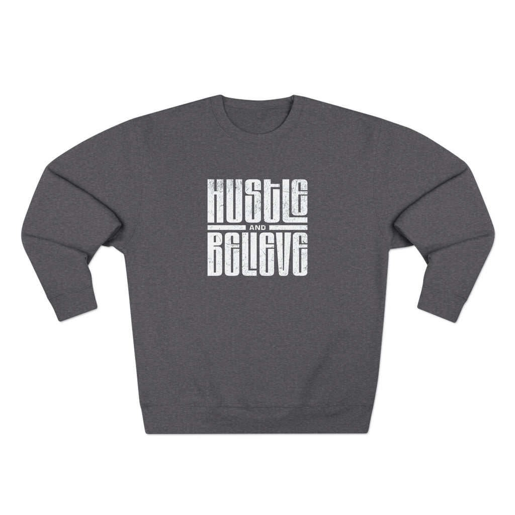 Hustle and Believe Crewneck Sweatshirt UK | Motivational Streetwear