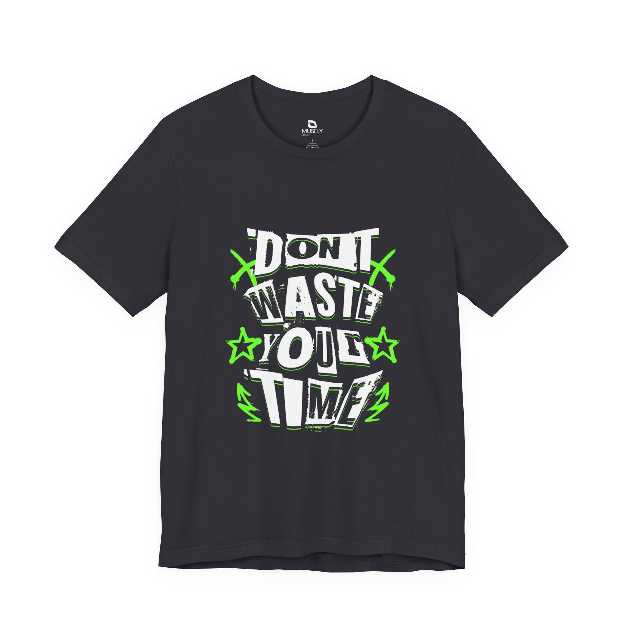 Don't Waste Your Time Graphic Tee — Bold Neon Motivational T-Shirt