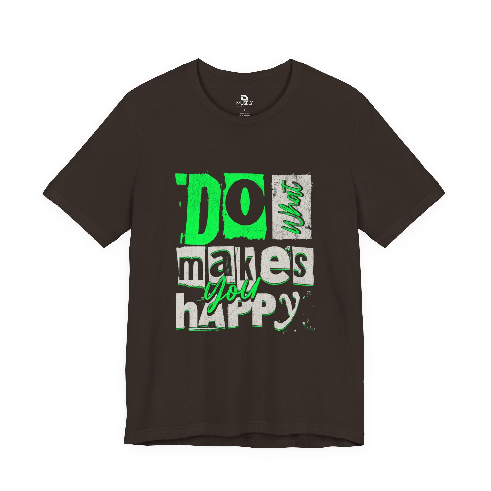 Do What Makes You Happy Graphic Tee UK — Bold Neon Positive T-Shirt