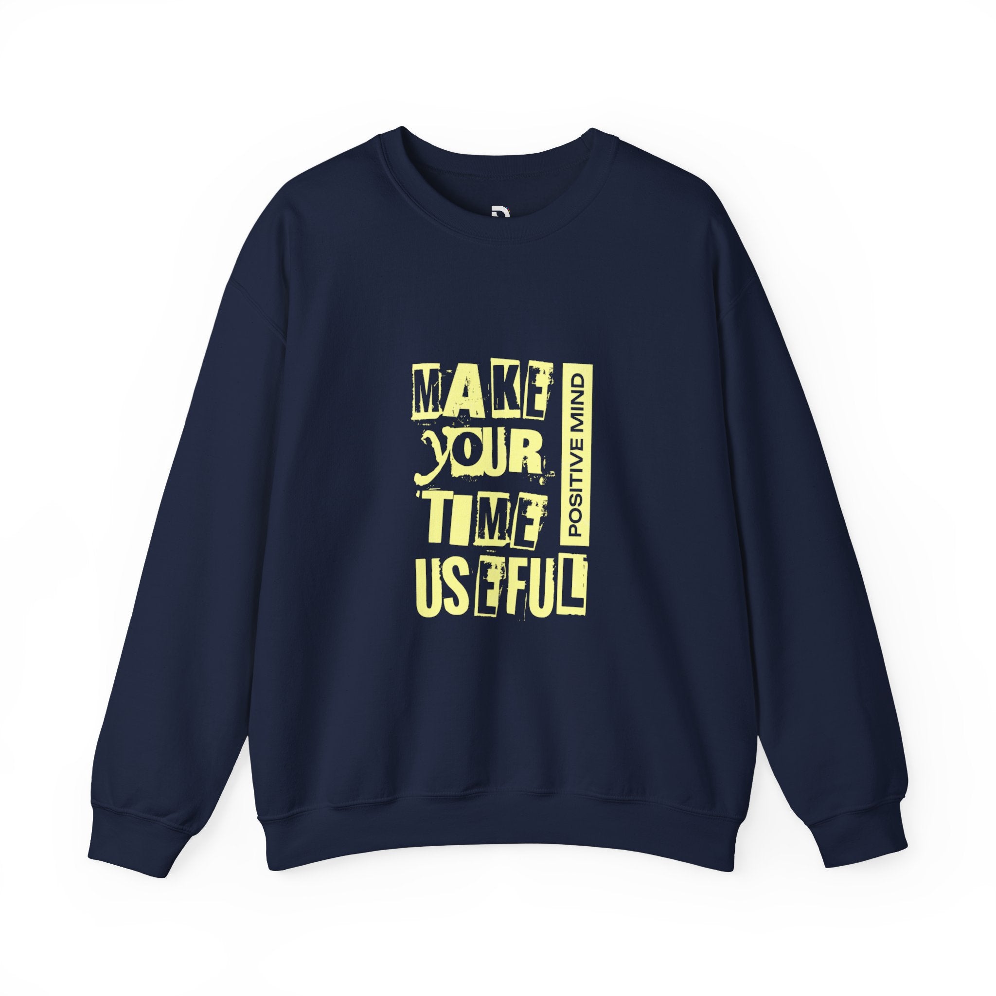 Make Your Time Useful Crewneck Sweatshirt UK — Positive Mind Motivational Pullover