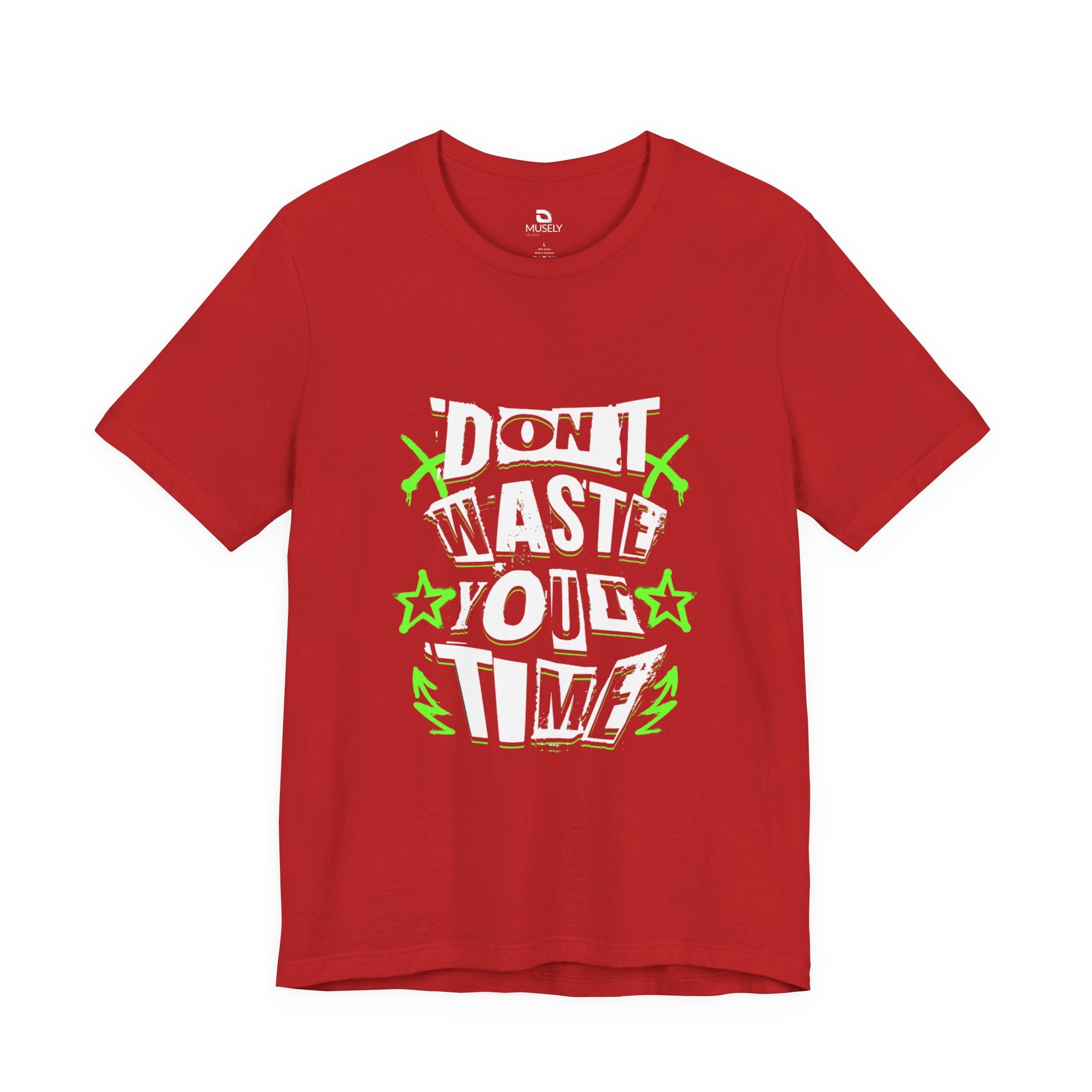Don't Waste Your Time Graphic Tee — Bold Neon Motivational T-Shirt